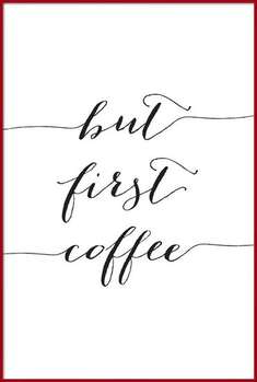 Poster But first cofee in black script